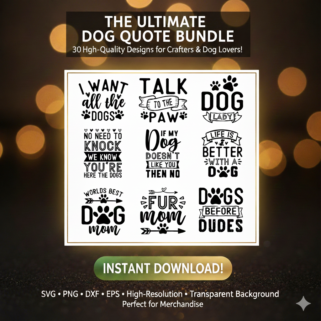 Ultimate Dog Lover SVG Bundle – 30 Funny & Cute Quotes