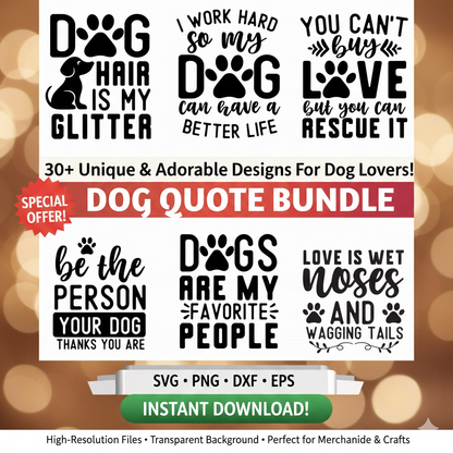 Ultimate Dog Lover SVG Bundle – 30 Funny & Cute Quotes