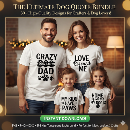 Ultimate Dog Lover SVG Bundle – 30 Funny & Cute Quotes